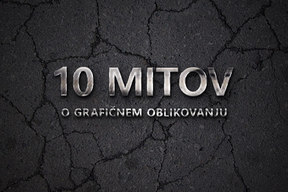 10 mitov o grafičnem oblikovanju